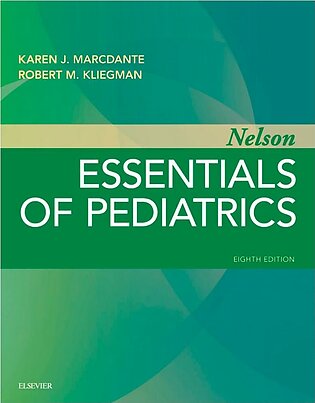 Nelson Essentials of Pediatrics E-Book (8th ed.) Karen Marcdante, Robert M. Kliegman