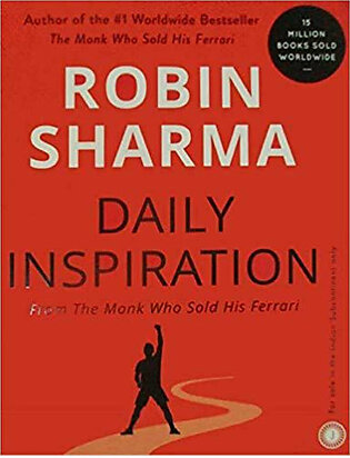 Daily Inspiration from The Monk Who Sold His Ferrari by Robin S. Sharma