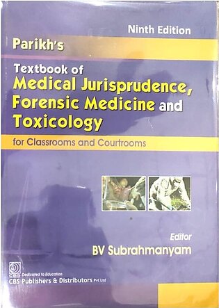 Parikh Textbook of Medical Jurisprudence Forensic Medicine &amp; Toxicology 9th Edition by BV Subrahmanyam