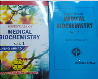 Essentials of Medical Biochemistry Volume 1 &amp; 2 by Mushtaq Ahmed