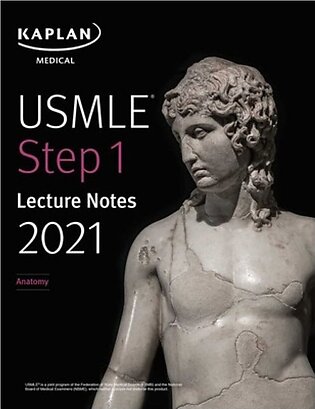USMLE Step 1 Lecture Notes 2020: Anatomy by Kaplan Medical