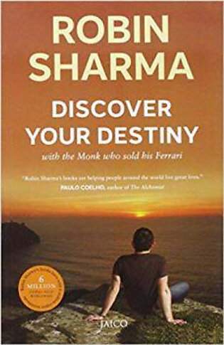 Discover Your Destiny by Robin S. Sharma