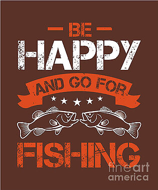 Fishing Gift Be Happy And Go For Fishing Funny Fisher Gag iPhone Case