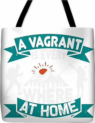 Hiker Gift A Vagrant Is Everywhere At Home Hiking Tote Bag