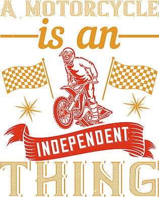 Motocross Lover Gift A Motorcycle Is An Independent Thing Funny Shower Curtain