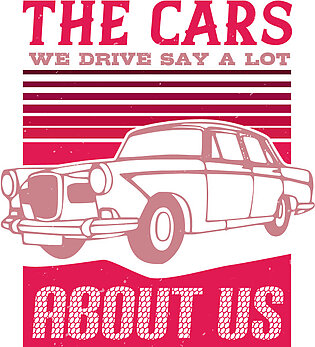 Car Lover Gift The Cars We Drive Say A Lot About Us Duvet Cover