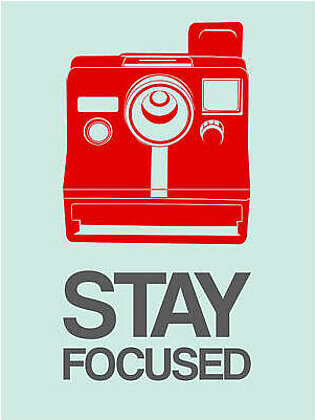 Stay Focused Polaroid Camera Poster 4 Art Print