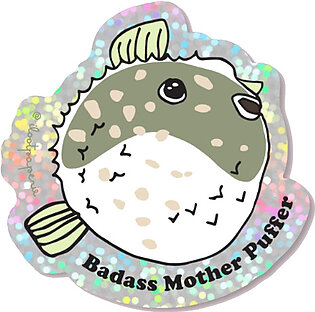 Badass Mother Puffer Fish Sticker